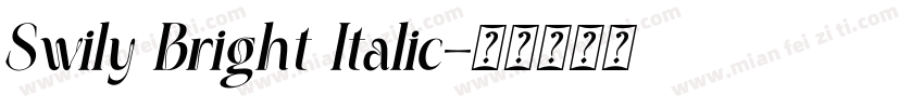 Swily Bright Italic字体转换